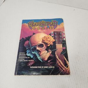 Grateful Dead Comix Sixteen Classics by Comic Book Artists Intro by Jerry Garcia